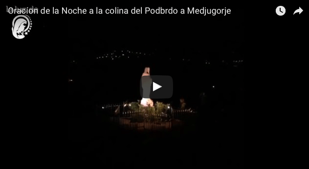 Oracíon de la Noche a la colina del Podbrdo a Medjugorje