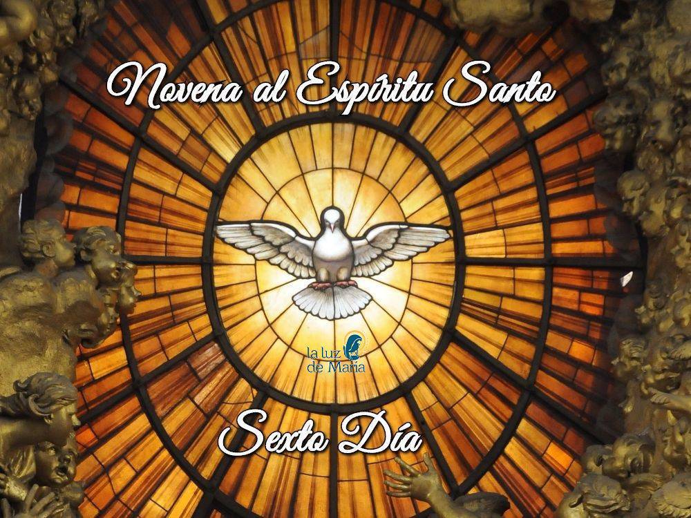 Novena por la Unción del Espíritu Santo (Sexto Día)