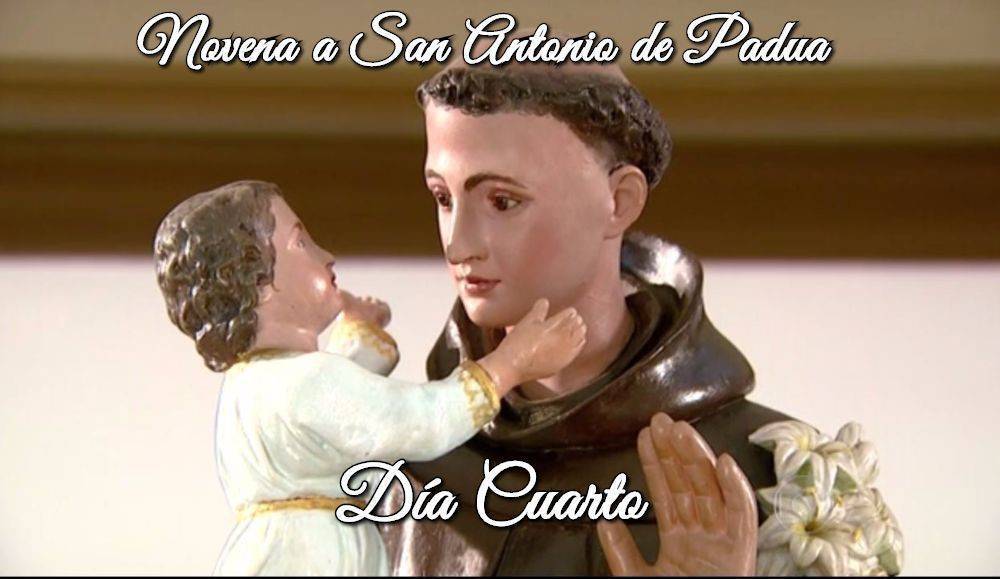 Novena a San Antonio de Padua (Día Cuarto)