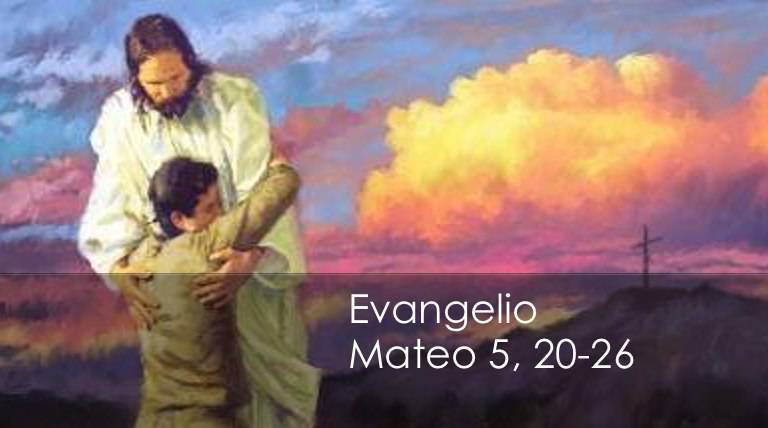 Evangelio según San Mateo (5,20-26):