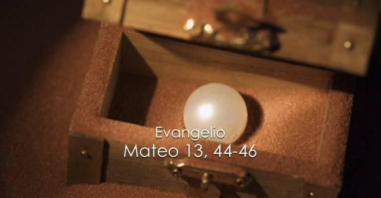 Evangelio según San Mateo 13,44-46. 