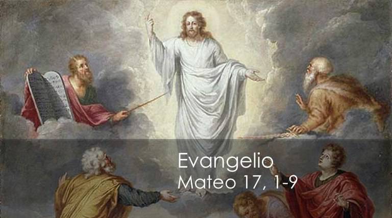 Evangelio según San Mateo 17,1-9. 