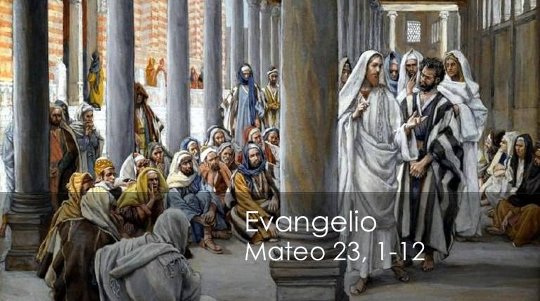 Evangelio según San Mateo 23,1-12. 