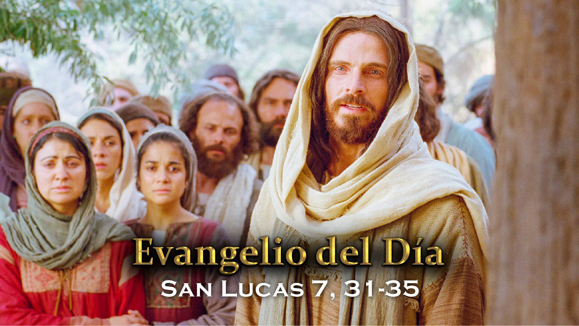 Evangelio según San Lucas 7,31-35