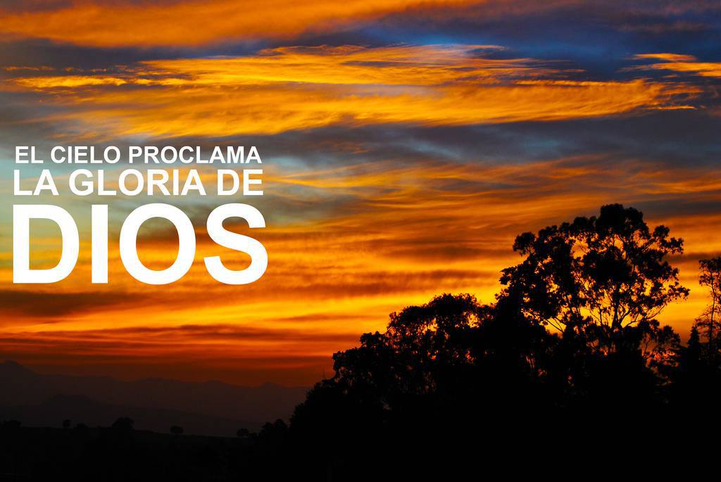 El cielo proclama la gloria de Dios