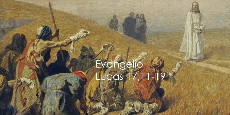 Evangelio según San Lucas 17,11-19.