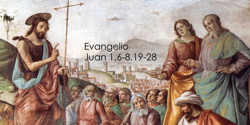 Evangelio según San Juan (1,6-8.19-28):