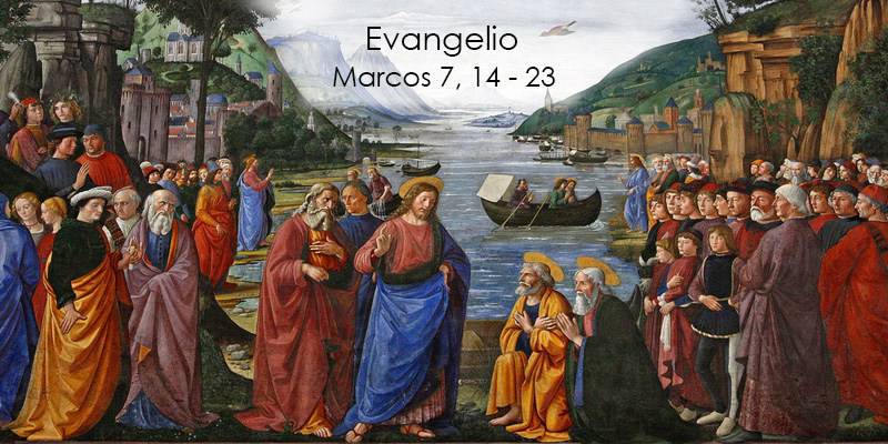 Evangelio según San Marcos 7,14-23.