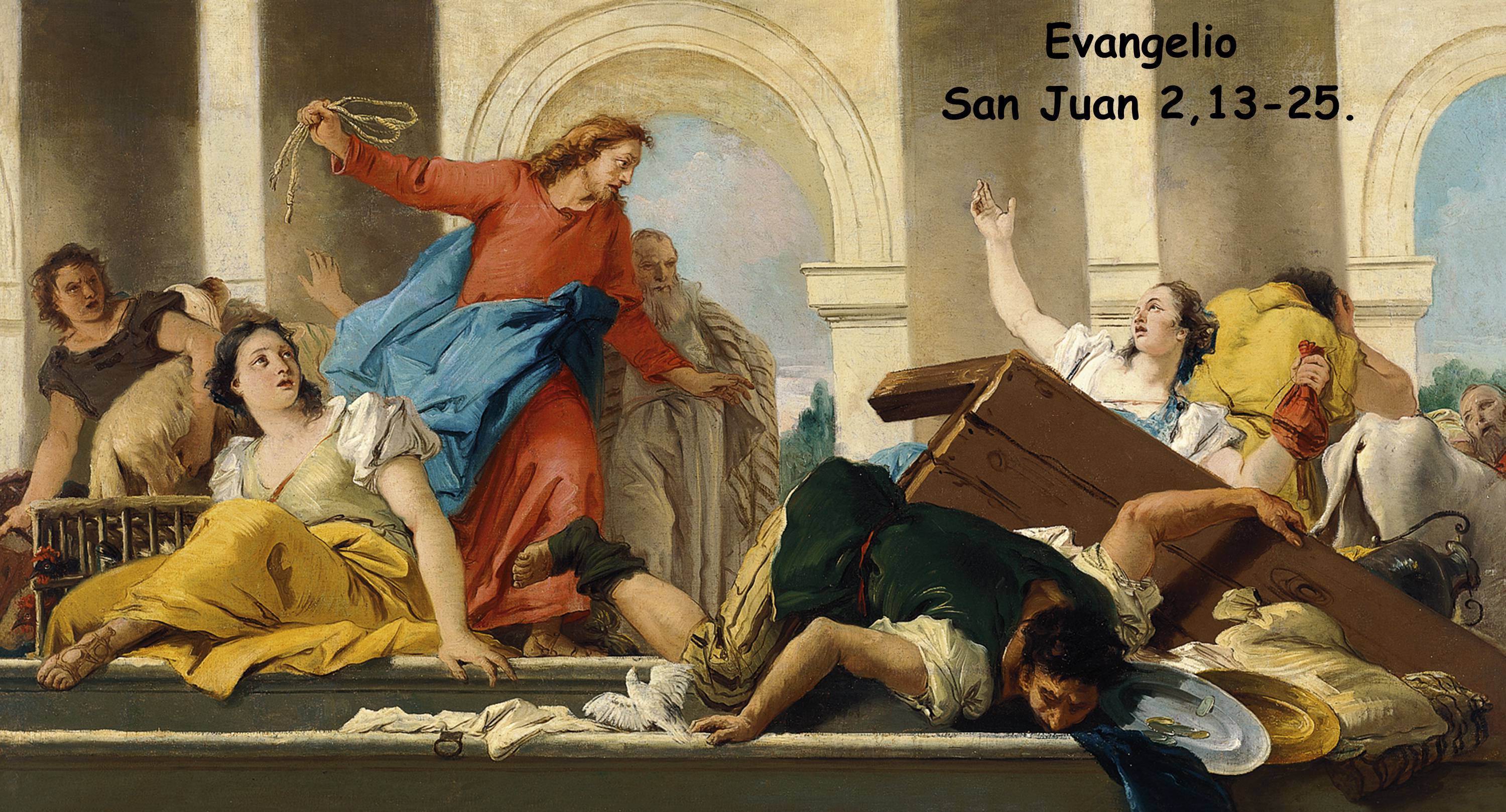 Evangelio según San Juan 2,13-25.