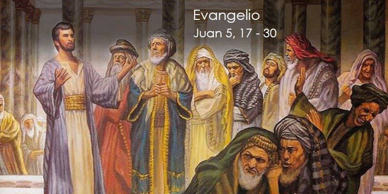 Evangelio según San Juan 5,17-30.