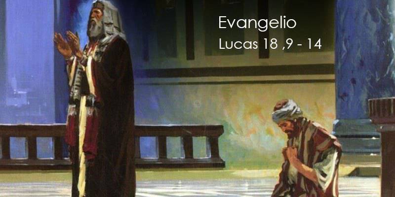 Evangelio según San Lucas 18,9-14.