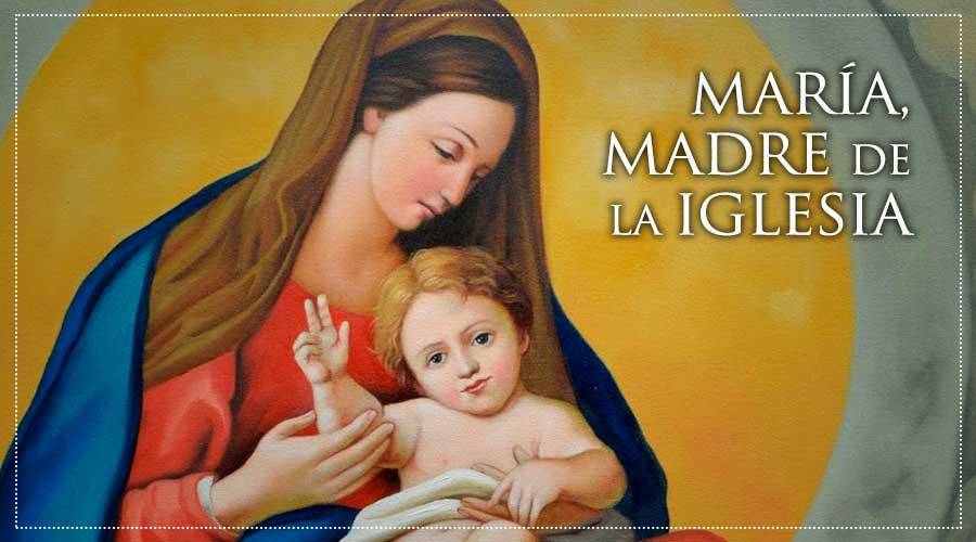 María, madre de la Iglesia