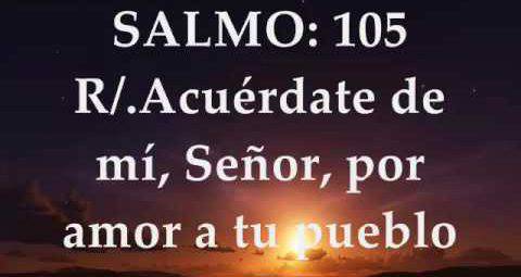 Acuérdate de mí, Señor, por amor a tu pueblo