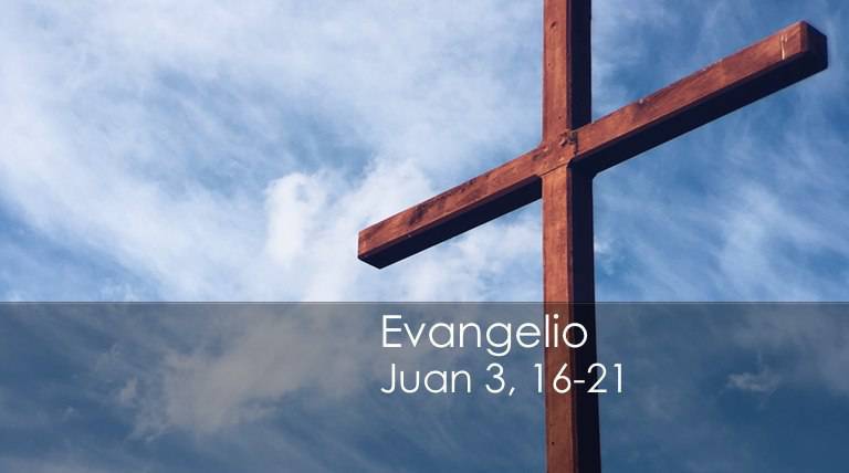 Evangelio según San Juan 3,16-21.