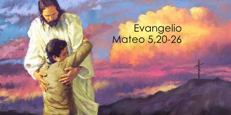 Evangelio según San Mateo 5,20-26.