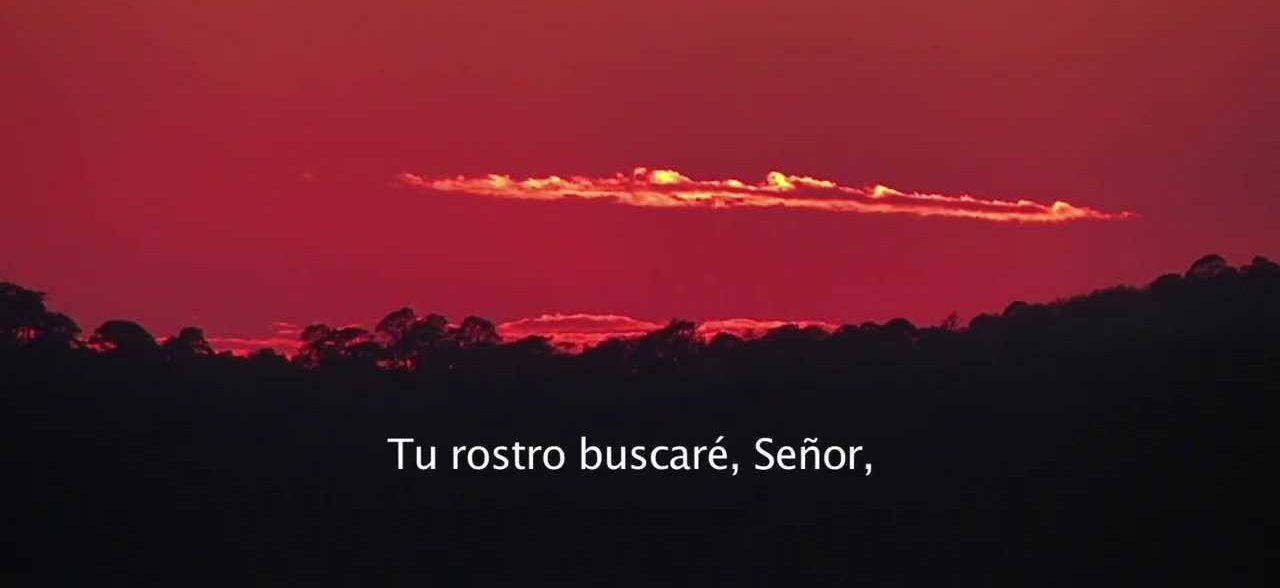 Tu rostro buscaré, Señor
