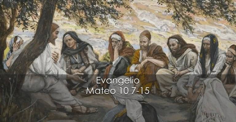 Evangelio según San Mateo 10,7-15.