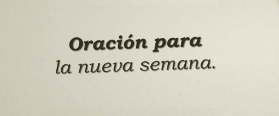 Oración inicio de semana