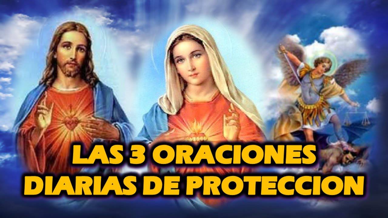 3 ORACIONES DIARIAS DE PROTECCION