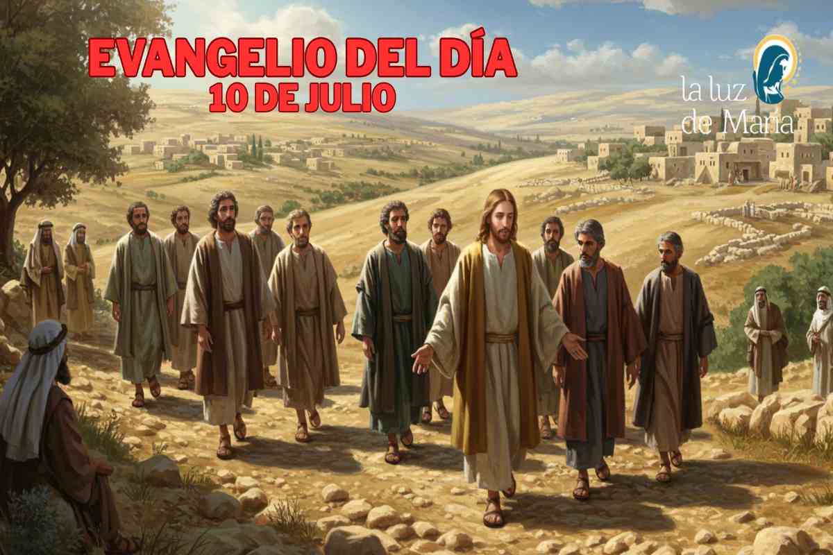 Evangelio del día, 10 de julio