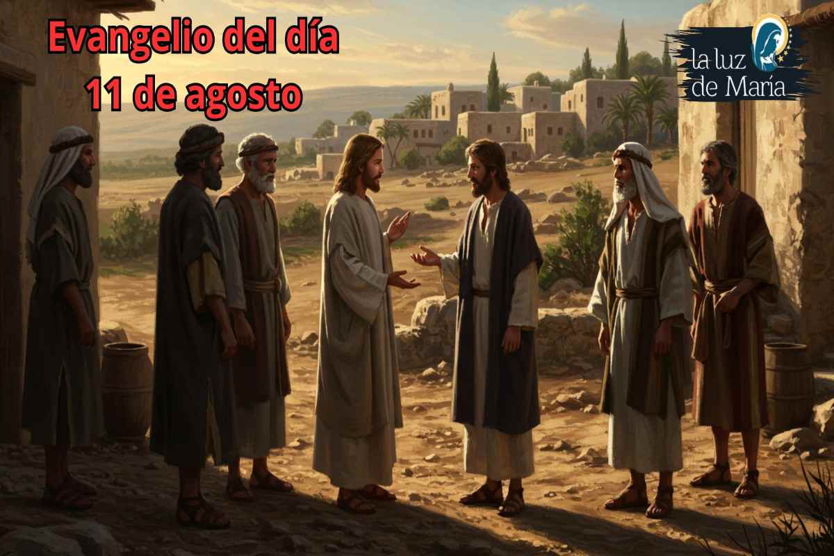 Evangelio del día 11 de agosto