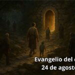 Evangelio del día, 24 de agosto