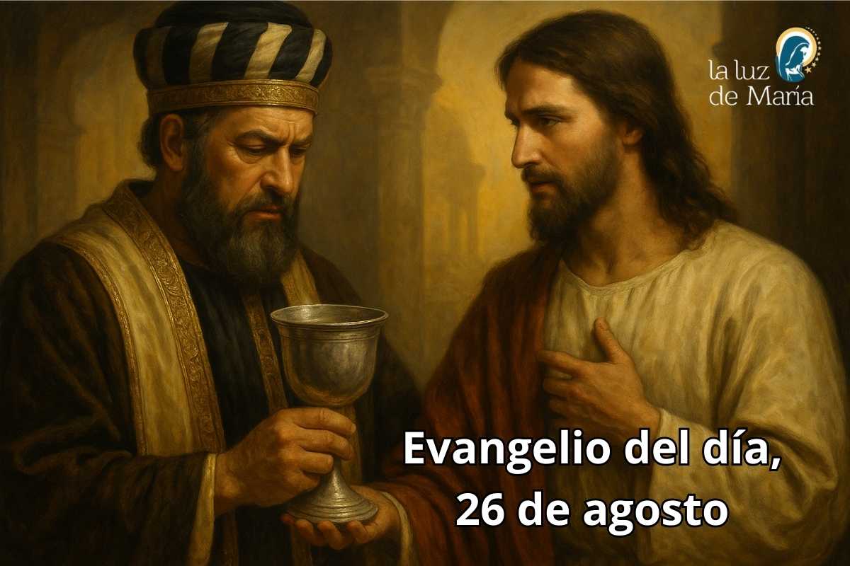 Evangelio del día, 26 de agosto