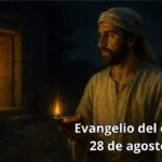 Evangelio del día, 28 de agosto