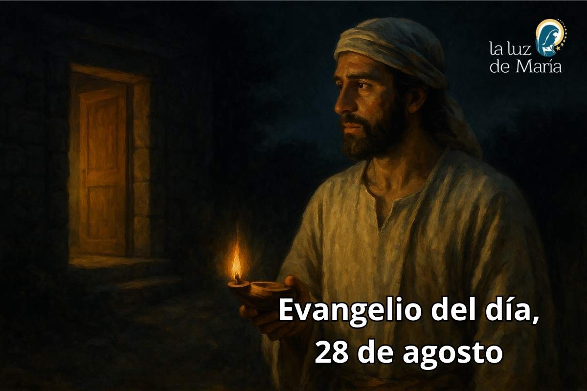 Evangelio del día, 28 de agosto
