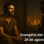 Evangelio del día, 29 de agosto