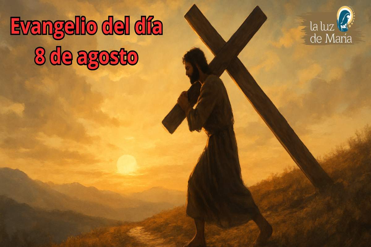 Evangelio del día 8 de agosto
