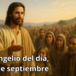 Evangelio del día, 11 de septiembre