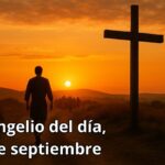 Evangelio del día, 7 de septiembre
