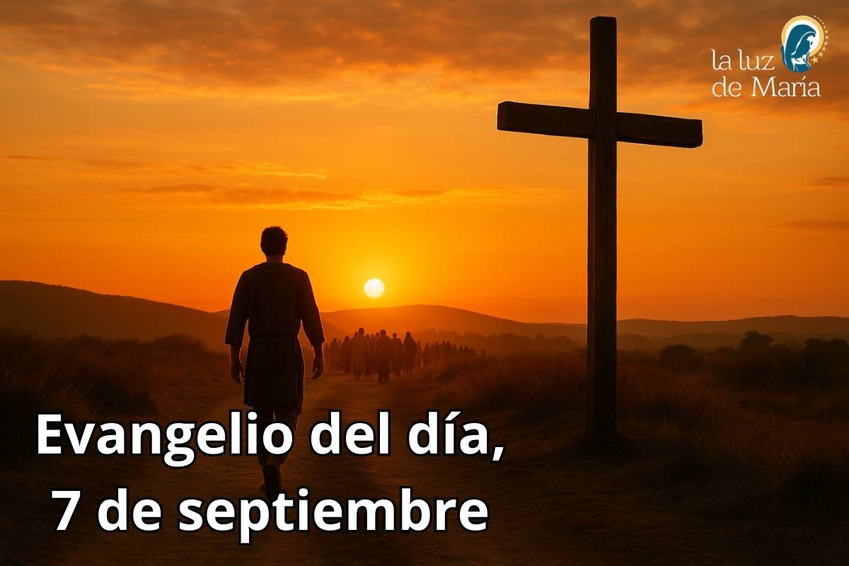 Evangelio del día, 7 de septiembre