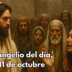Evangelio del día, 11 de octubre