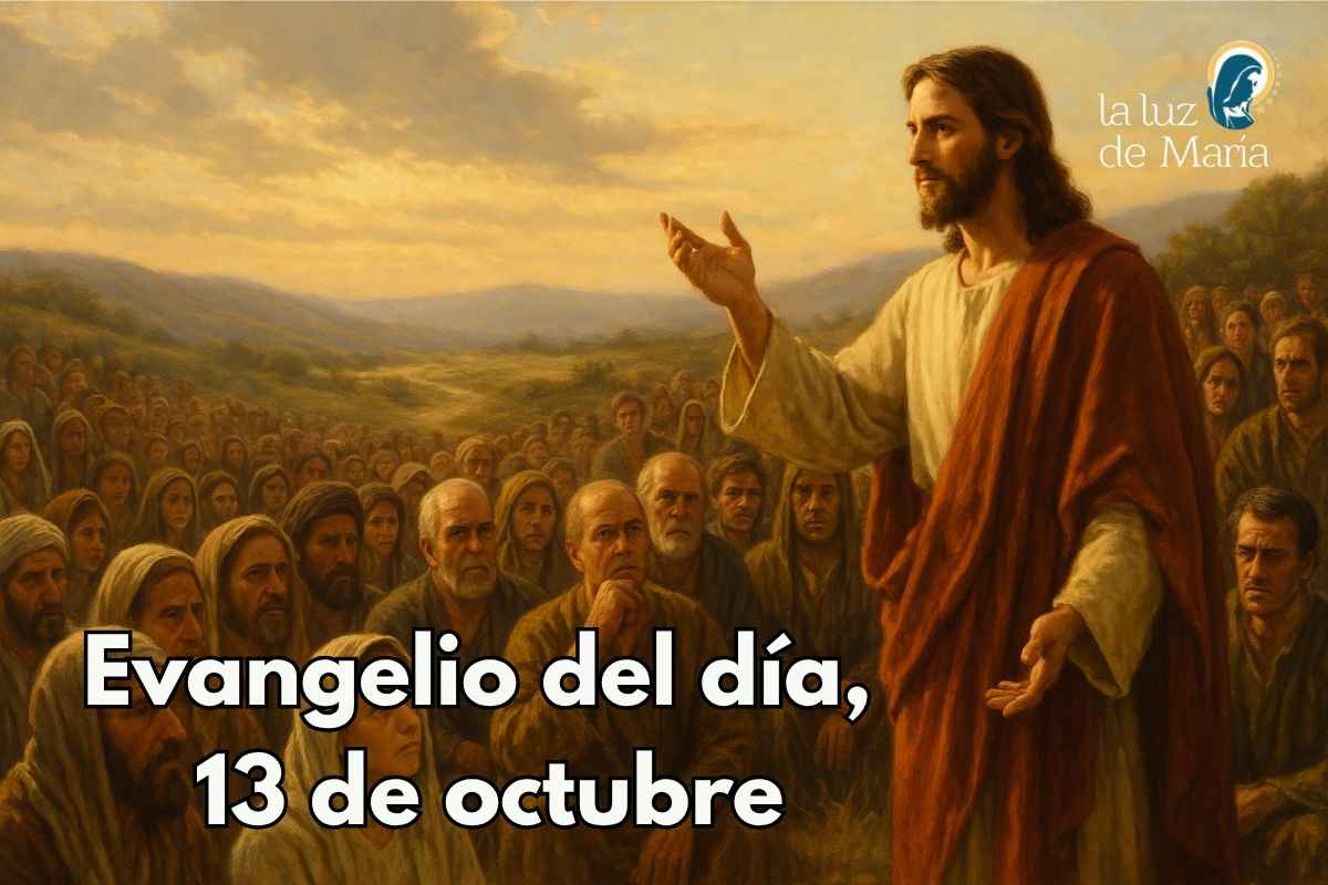 Evangelio del día, 13 de octubre