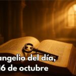 Evangelio del día, 16 de octubre