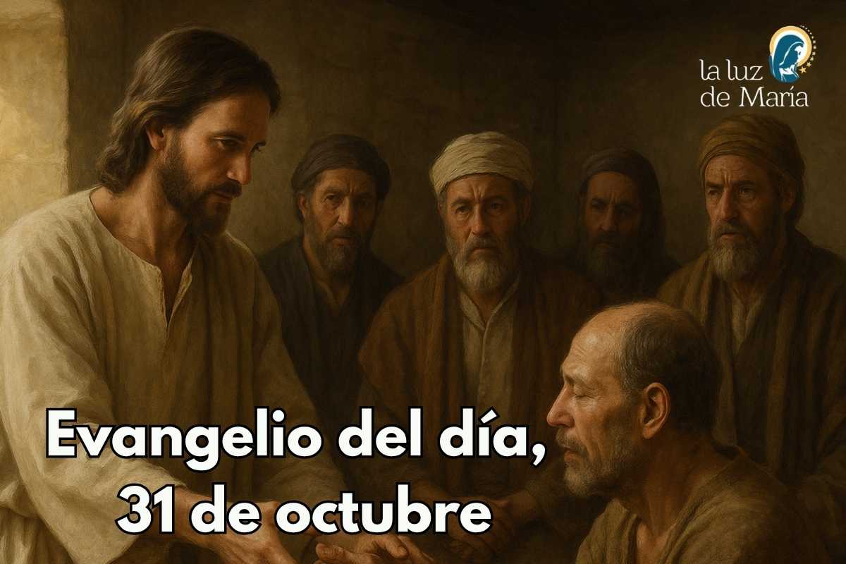 Evangelio del día, 31 de octubre